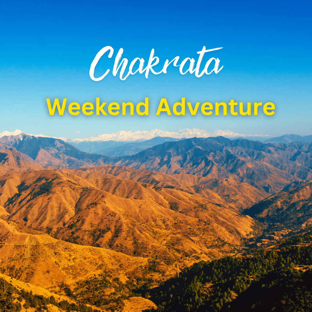 Weekend Delhi – Chakrata Tour